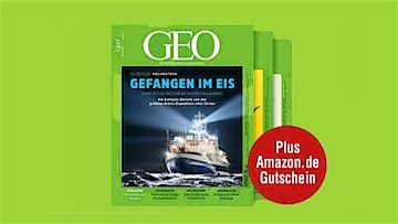 3 Ausgaben "GEO" für 19,50€ + 10€-Amazon.de-Gutschein